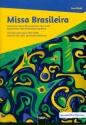 Missa Brasileira fr Sopran, gem Chor, Violoncello, Percussion und Band Partitur