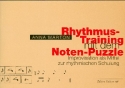 Rhythmus-Training mit dem Noten-Puzzle Improvisation als Mittel zur rhathmischen Schulung Begleitheft