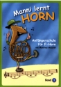 Manni lernt Horn Band 1 fr Horn in F