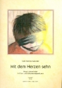 Mit dem Herzen sehn fr Soli, gem Chor und Instrumente Partitur