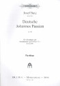 Deutsche Johannespassion op.68 fr Soli und gem Chor a cappella Partitur