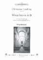 Missa brevis B-Dur fr gem Chor, Blser, Rhrenglocken und Orgel Orgel (fr beide Fassungen)