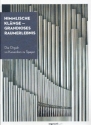 Himmlische Kl�nge - Gradioses Raumerlebnis Die Orgeln im Kaiserdom zu Speyer (+CD)