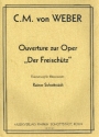 Ouverture zur Oper Der Freischtz fr 2 Klarinetten, 2 Hrner und 2 Fagotte Partitur und Stimmen