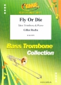 Fly or die for trombone and piano