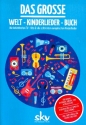Das groe Welt-Kinderlieder-Buch  Melodie/Texte/Akkorde Songbuch