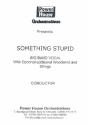 Somethin' stupid for 2 voices and big band (woodwind and strings ad lib) score and parts