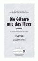 Die Gitarre und das Meer fr gem Chor (Klavier ad lib) Chorpartitur