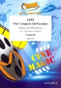 1492 - The Conquest of Paradise for mixed chorus and piano score and 20 chorus scores