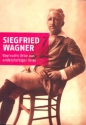 Siegfried Wagner Bayreuths Erbe aus andersfarbiger Kiste