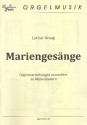Mariengesnge fr Orgel (manualiter)