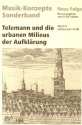 Telemann und die urbanen Milieus der Aufklrung