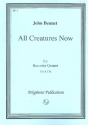 All Creatures now for recorder quintet (SSATB) score and parts