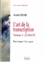 L'Art de la transcription vol.3 - J.S. Bach pour orgue