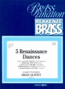 5 Renaissance Dances for 2 trumpets, honr, trombone and tuba score and parts