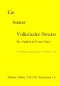 Ein bunter Volkslieder-Strauss fr Alphorn in F und Orgel