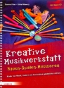 Kreative Musikwerkstatt (+CD) Bauen - Spielen - Musizieren