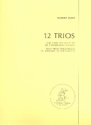 12 Trios for 3 violoncelli (ensemble) parts