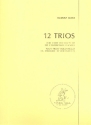 12 Trios for 3 cellos (ensemble) score and parts