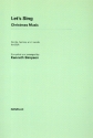Let' s sing Christmas Music for female chorus a cappella score