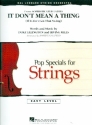 It don't mean a Thing (If it ain't got that Swing): for string orchestra score and parts (8-8-4--4-4-4)
