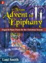 From Advent to Epiphany Level 2 for organ and piano duet score