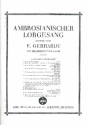 Ambrosianischer Lobgesang fr gem Chor (Mnnerchor) und Orgel (Klavier/Harmonium) Partitur (= Orgelstimme)