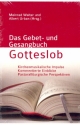Das Gebet- und Gesangbuch Gotteslob Kirchenmusikalische Impulse - Kommentierte Einblicke - Pastoralliturgische Perspektiven