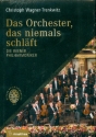 Das Orchester das niemals schläft Die Wiener Philharmoniker