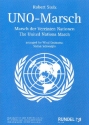 UNO-Marsch: fr Blasorchester Partitur und Stimmen