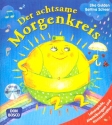 Der achtsame Morgenkreis (+CD) Leisespiele, Atembungen und Konzentration