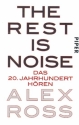The Rest is Noise Das 20. Jahrhundert hren Softcover