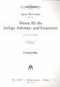 Messe fr die Advents- und Fastenzeit fr gem Chor und Orgel Chorpartitur