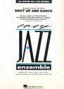 Shut up and dance: for easy jazz ensemble score and parts