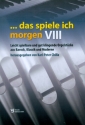 Das spiele ich morgen Band 8 fr Orgel