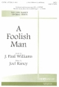 A foolish Man for mixed chorus and piano score