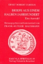 Ernst Robert Curtius Briefe aus einem halbem Jahrhundert - eine Auswa