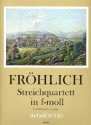 Streichquartetett f-Moll  Partitur und Stimmen