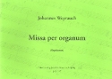 Missa per organum fr Orgel