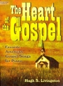 The Heart of the Gospel: for piano solo
