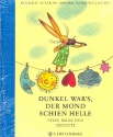 Dunkel war's der Mond schien helle