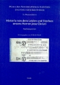 Historia von dem Leiden und Sterben unsers Herren Jesu Christi fr Soli und gem Chor a cappella (Instrumente ad lib) Partitur