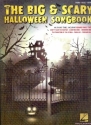 The big and scary Halloween Songbook piano/vocal/guitar songbook