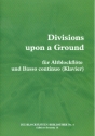 Divisions upon a  Ground fr Altblockflte und Bc (Klavier)