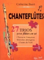 Chantefltes pour 3 fltes partition