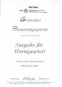 Grassauer Posaunenquartette fr 4 Hrner Partitur und Stimmen