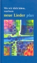 Wo wir dich loben, wachsen neue Lieder plus Ein Angebot fr die Gemeinden Liederbuch Melodie/Text/Akkorde, gebunden