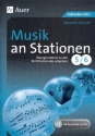 Musik an Stationen Klasse 5/6 Sekundarstufe 1 (+CD) bungsmaterial zu den Kernthemen des Lehrplans