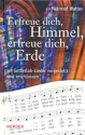 Erfreue dich Himmel erfreue dich Erde 40 Gotteslob-Lieder vorgestellt und erschlossen