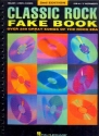 Classic Rock Fake Book for c instruments (melody line/lyrics/chords) second edition